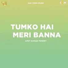 Tumko Hai Meri Banna